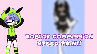 💤 Roblox Commission Speed Paint 🗣️‼️