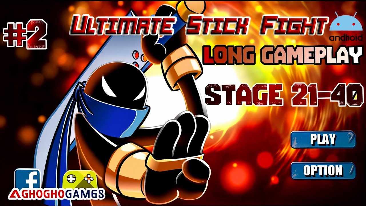 Ultimate Stick Fight Long Gameplay Stage 21 40 Final Chapter 2 HD