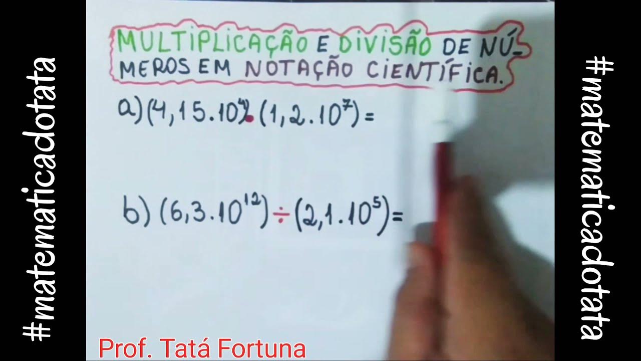 Multiplicação e Divisão de Números em Notação Científica YouTube