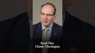 Read This Classic Theologian