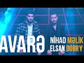 Nihad Melik & Elsan Dobry - Avare 2022 (Official Music Video)