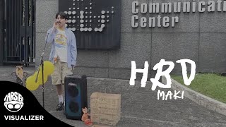 HBD - Maki (Official Visualizer)