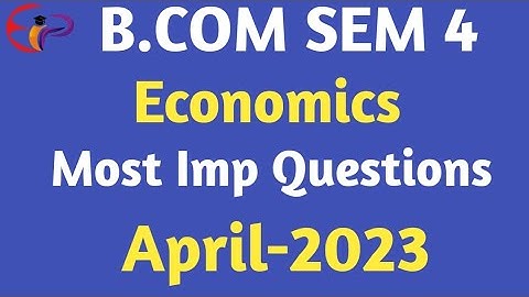 bcom sem 4| economics| most imp question| April 2023 | gujarat university|