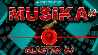 MUSIKA BLASTER DJ 2020 ELECTRO TRIBALMIX