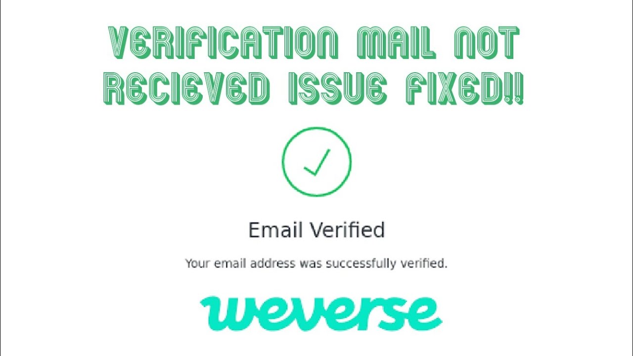 Weverse Verification email/Confirmation Code Not Send Issue Solved  23  Trick  ✔️23% Working