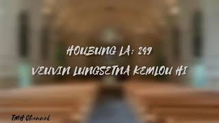 Vignette de la vidéo "Veuvin Lungsetna kemlou hi... Houbung la 249.."