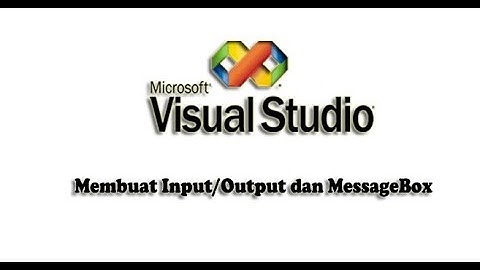 Membuat data Input/output dan MessageBox menggunakan VB.NET