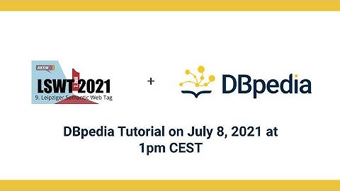 DBpedia Tutorial at LSWT 2021