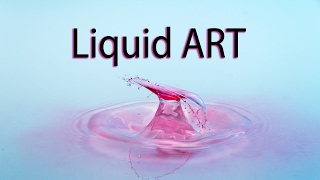 How To Do Advanced Water Drop Photography - Liquid Art