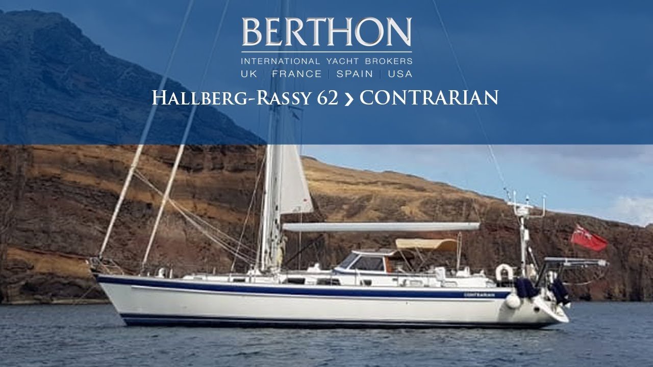 [OFF MARKET] Hallberg-Rassy 62 (CONTRARIAN) - Yacht for Sale - Berthon International Yacht Brokers