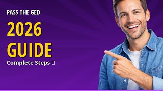 How To Pass the GED in 2026 — Complete Study Guide | Registration to Test Day