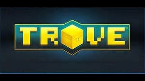 Trove get to max level part 1