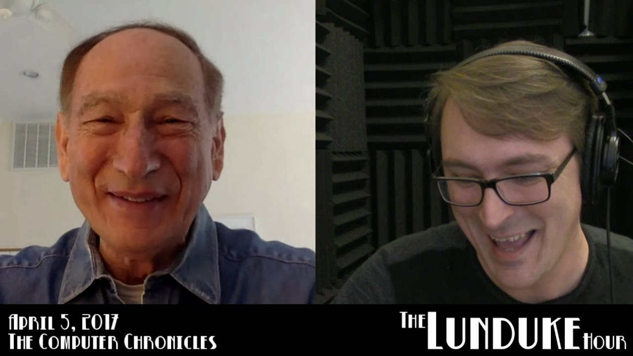 "The Computer Chronicles w/Stewart Cheifet" - Lunduke Hour - Apr 5, 2017 - Lunduke  gets to talk with Stewart Cheifet, creator and host of the Computer Chronicles