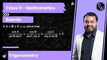 If 𝐀+𝐁+𝐂=π, prove that      cosA/sinBsinC+cosB/sinCsinA+cosC/sinAsinB=2