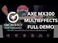 Gokko Audio Multi Effects Full Demo | AXE MX300 | Guitar FX