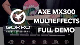 Gokko Audio Multi Effects Full Demo | AXE MX300 | Guitar FX