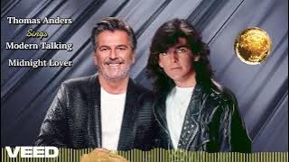 Thomas Anders... sings Modern Talking - MIDNIGHT LOVER (Taipmode Italo Disco Version)