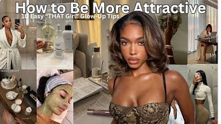 How to Be More Attractive FAST | 10 Easy Glow-Up Tips That Actually Work 