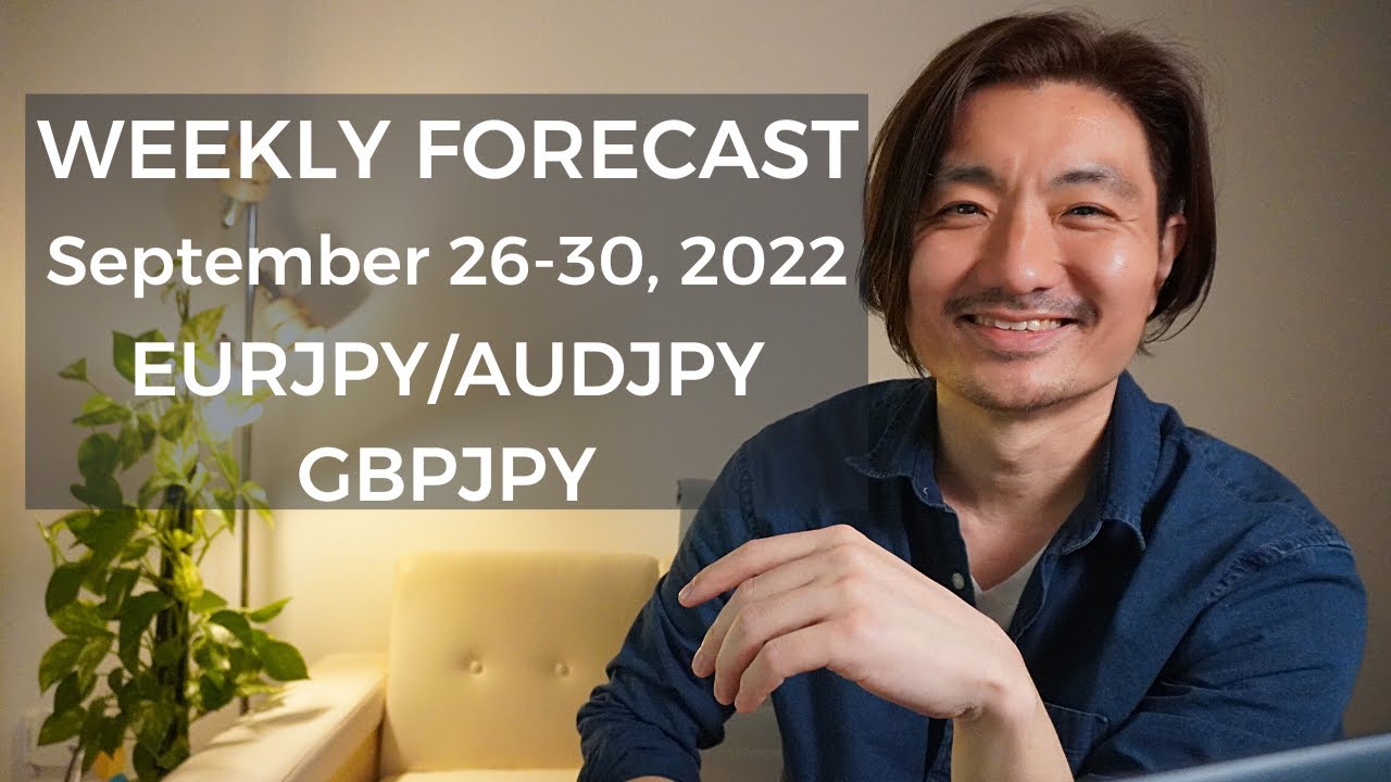 Weekly Forex Forecast September 26-30, 2022 | Eurjpy Audjpy Gbpjpy