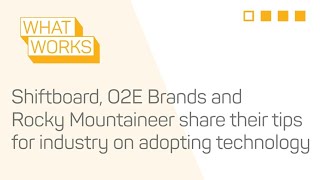 Industry Innovation Shiftboard, O2E Brands Rocky Mountaineer - Industry Adopting Tech