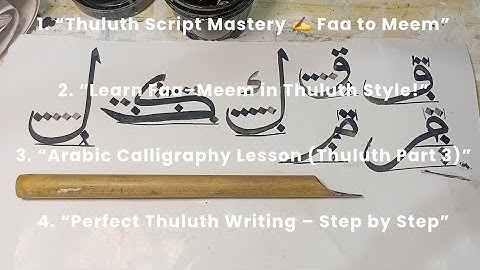 “Thuluth Script Part 3 | Arabic Calligraphy Tutorial (Faa to Meem) | Learn Beautiful Thuluth Writing