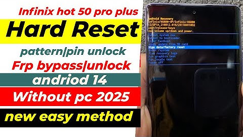 Infinix Hot 50 Pro Plus Hard Reset (X6880) | Remove Pattern, PIN & Password Without PC (2025)