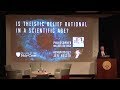 Is Theistic Belief Rational in a Scientific Age? | William Lane Craig vs. Jeff Hester
