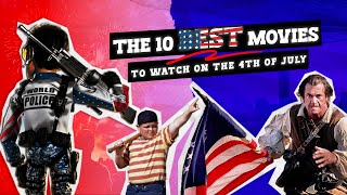 The BEST Movies to Watch on the 4th of July