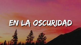 LIT killah, Maria Becerra - En La Oscuridad (Letra/Lyrics/Song)