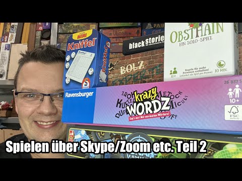 Spielen über Skype / Zoom usw - online - Teil 2