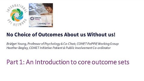 Part 1: An Introduction to core outcome sets
