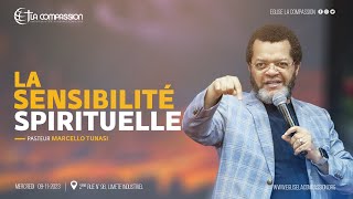 LA SENSIBILITÉ SPIRITUELLE • PAST MARCELLO TUNASI • CULTE DU DIMANCHE 19 NOVEMBRE 2023