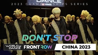 DON'T STOP 新生代丨2nd Place I Junior Division丨World of Dance CHINA 2023