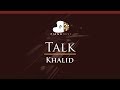 Download Khalid - Talk - HIGHER Key (Piano Karaoke / Sing Along) Khalid - Talk - HIGHER Key (Piano Karaoke / Sing Along)