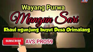 Ngunjung Buyut Orimalang//Wayang Purwa Mangun Sari