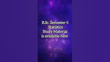 B.Sc. Semester-5 Statistics Study Material is available here #statistics #statistics4all