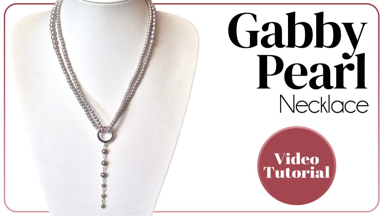 Gabby Pearl Necklace Tutorial