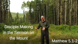 Sermon on the Mount, Disciple Making and Multiplication