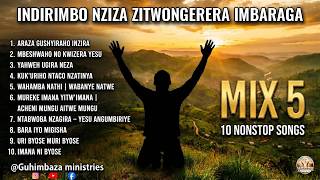 Indirimbo Nziza Zitwongerera Imbaraga | Mix 5 Nonstop Worship