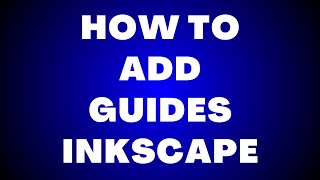 How to Use Guides in Inkscape Profile