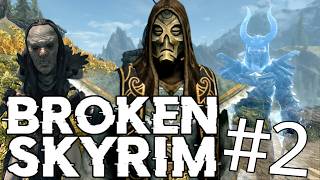 Broken Skyrim: Roads To Falkreath S2E2