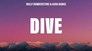 Holly Humberstone, Asha Banks - Dive (Lyrics)