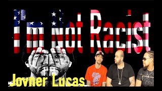 Joyner Lucas - I'm Not Racist REACTION