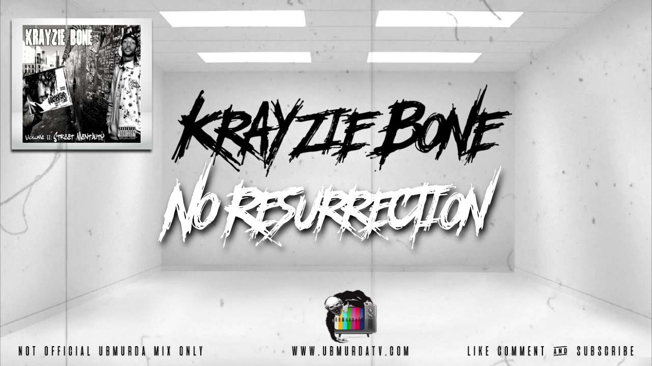 Krayzie Bone - No Resurrection