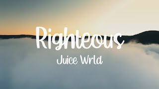 Juice WRLD - Righteous (Lyrics Video)[HD]