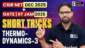 Thermodynamics 3 Short Tricks | CSIR NET DEC 2025, GATE & IIT JAM 2026 | Chiral Academy
