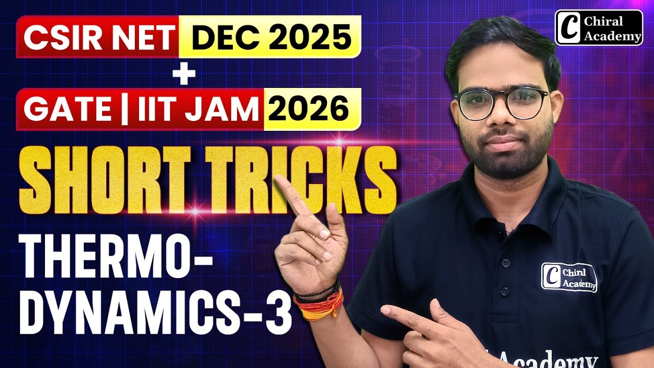 Thermodynamics 3 Short Tricks | CSIR NET DEC 2025, GATE & IIT JAM 2026 | Chiral Academy