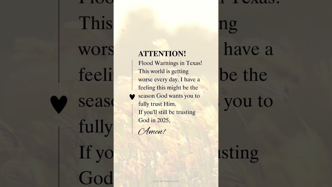 ⚠️ ATTENTION! Texas Flood Warnings – Trust in God!🙏 
