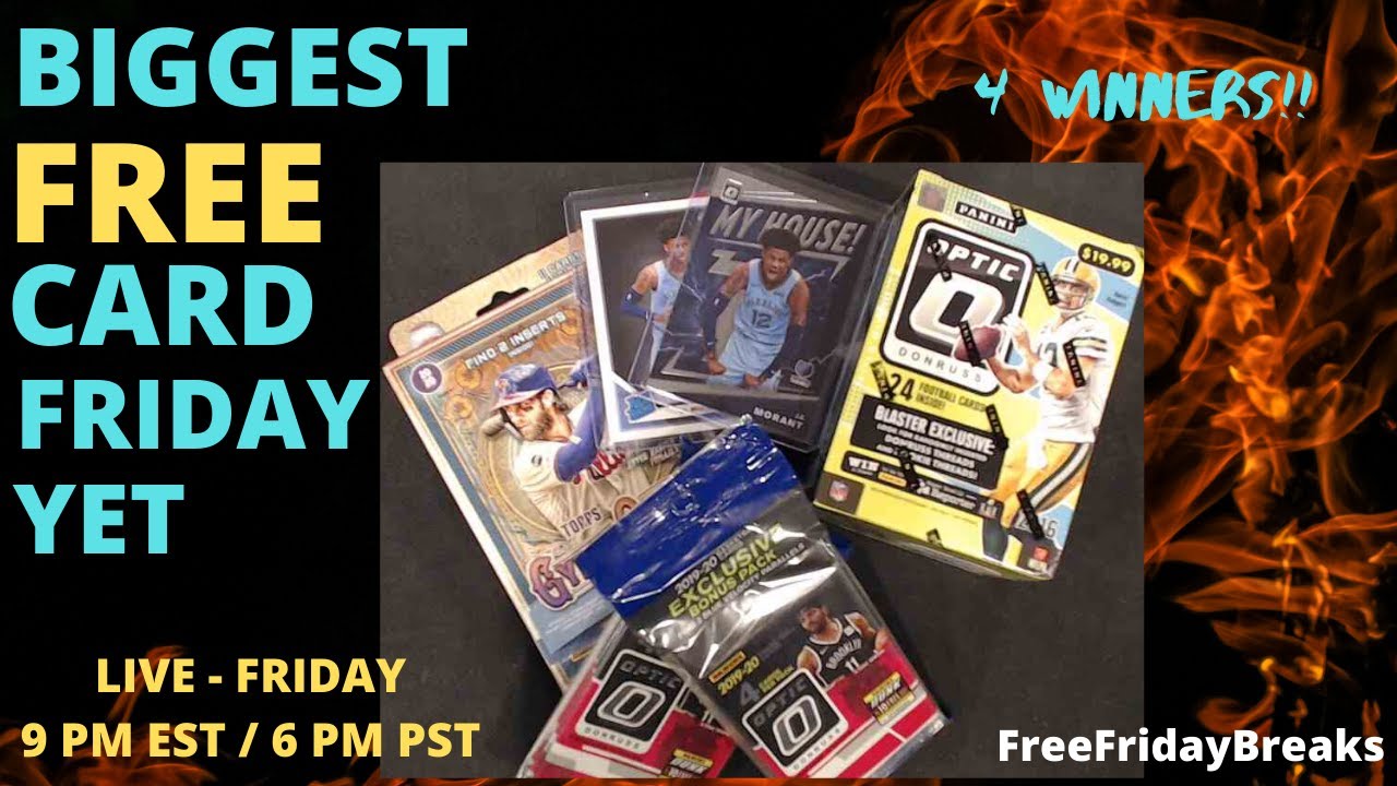 LIVE - FREE CARD FRIDAY - 9 PM EST/6PM PST - COMMENT BY 12 AM PST ...