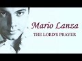 Mario Lanza  &quot;The Lord&#39;s Prayer&quot;